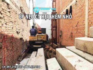 ép cọc neo hẻm nhỏ