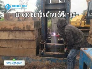 ép cọc bê tông giá rẻ tại Cần Thơ